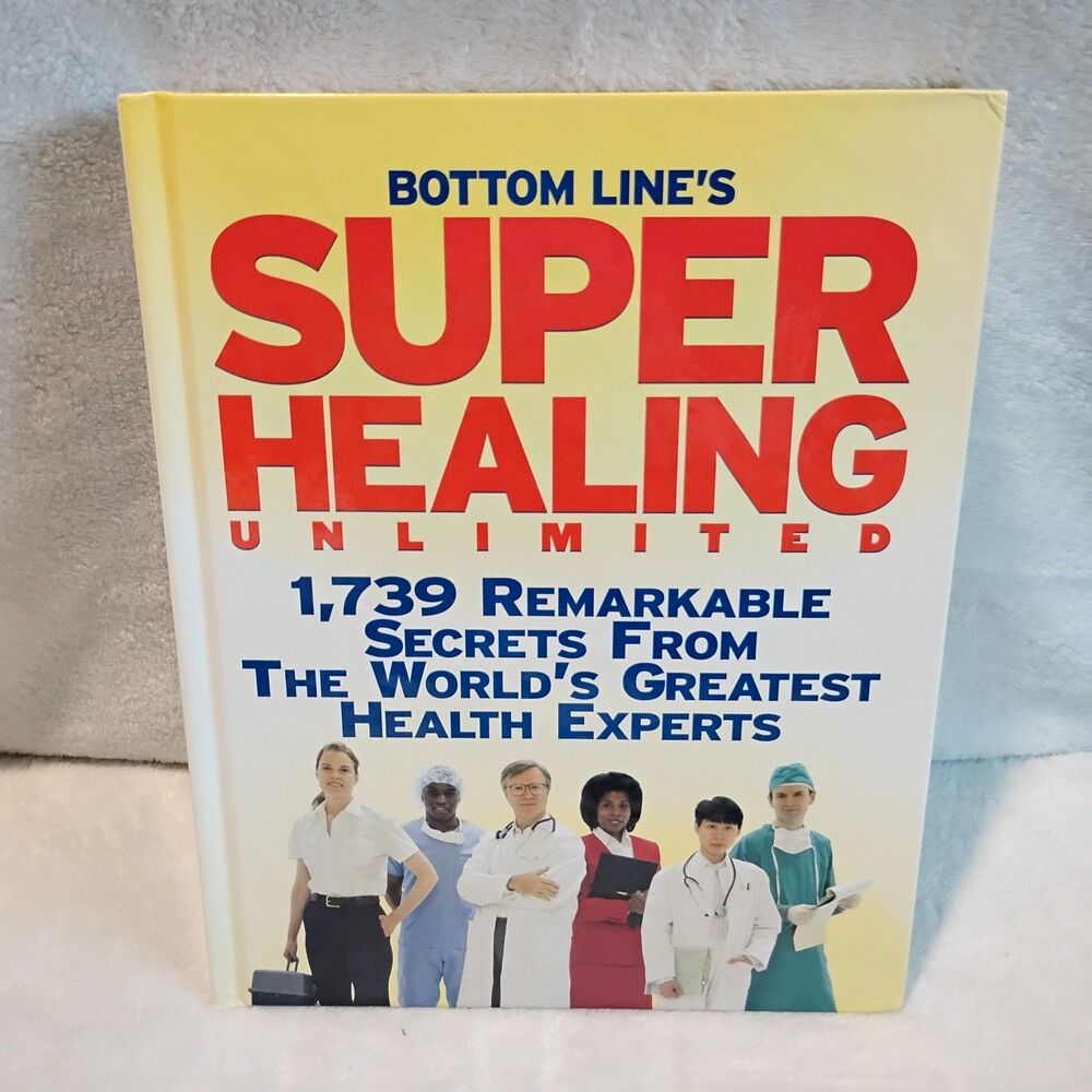 Bottom Line's Super Healing Unlimited book hardcover